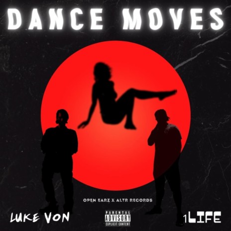 Dance Moves ft. Luke Von | Boomplay Music