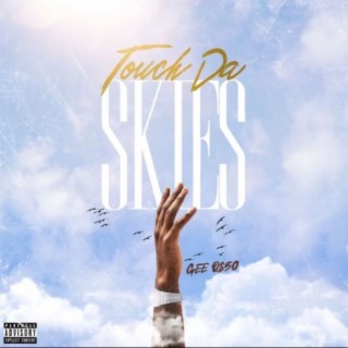 Touch Da Skies