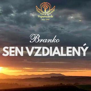 Branko - Sen vzdialený