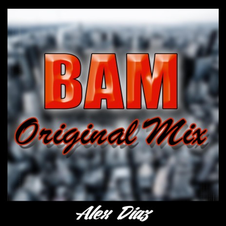 Bam (Original Mix) (Bam (Original Mix) - Single) | Boomplay Music