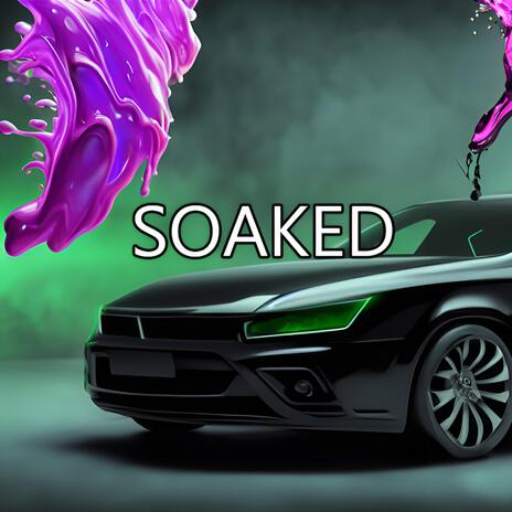 SOAKED | Boomplay Music