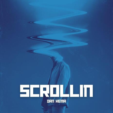 Scrollin | Boomplay Music