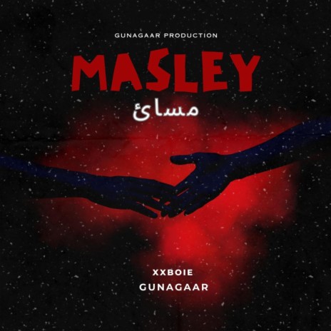 MASLEY ft. GUNAGAAR | Boomplay Music