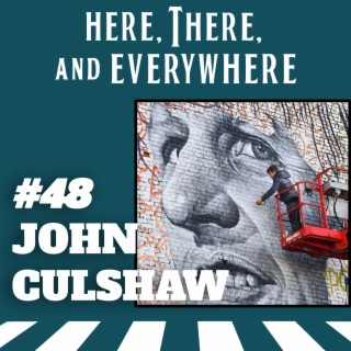 Ep. 48 - John Culshaw