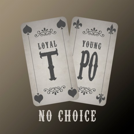 No Choice ft. Young Po | Boomplay Music