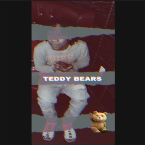 Teddy Bears | Boomplay Music