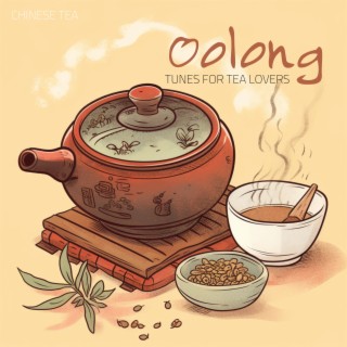 Oolong: Tunes for Tea Lovers