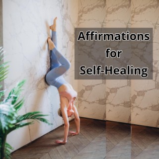 Affirmations for Self-Healing