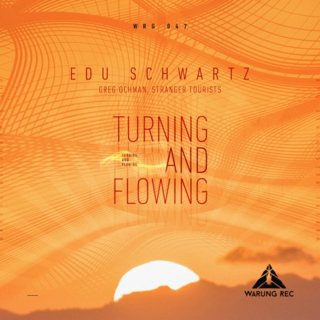 Turning and Flowing (Greg Ochman Remix) | Boomplay Music