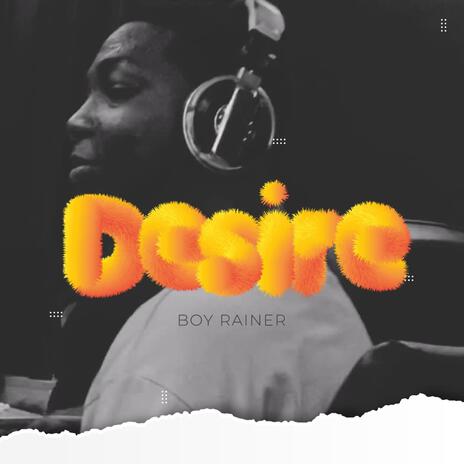 Desire | Boomplay Music