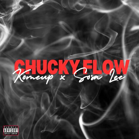 Chucky Flow ft. Sosa Lee | Boomplay Music