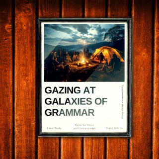 Gazing at Galaxies of Grammar