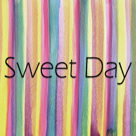 Sweet Day | Boomplay Music