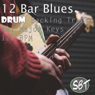 12 Bar Blues Drum Backing Tracks, All Major Keys 120 BPM, Vol. 3