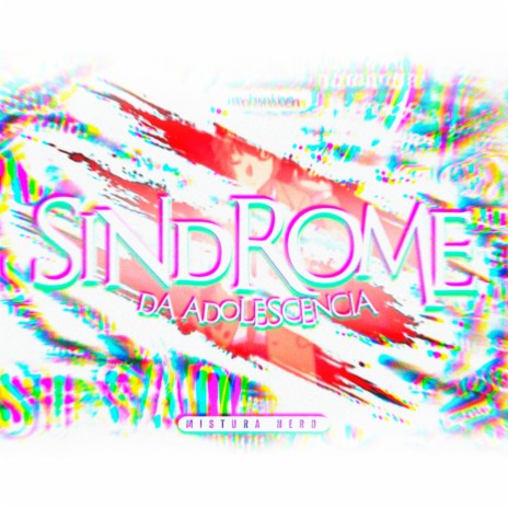 SINDROME DA ADOLESCÊNCIA | Boomplay Music