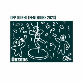 Opp og Ned (Penthouse 2023)