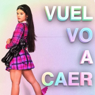 Vuelvo a caer lyrics | Boomplay Music