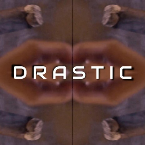 Drastic | Boomplay Music