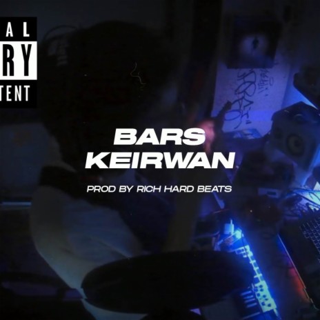 Bars ft. Keirwan | Boomplay Music