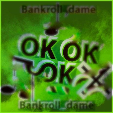 OK OK OK | Boomplay Music