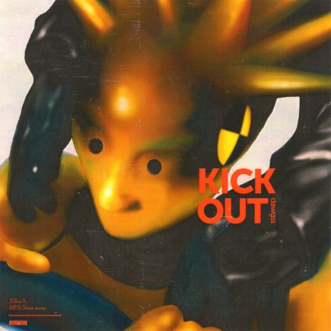 KICK OUT | Boomplay Music