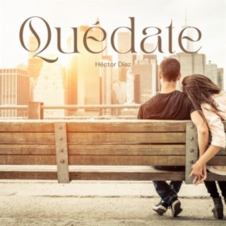 Quédate