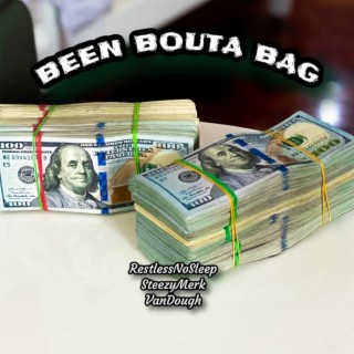 Been Bouta Bag