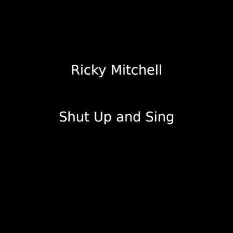 Shut Up and Sing | Boomplay Music