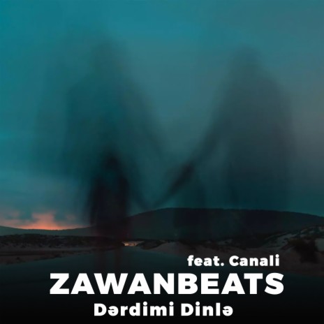 Dərdimi Dinlə ft. Canali | Boomplay Music