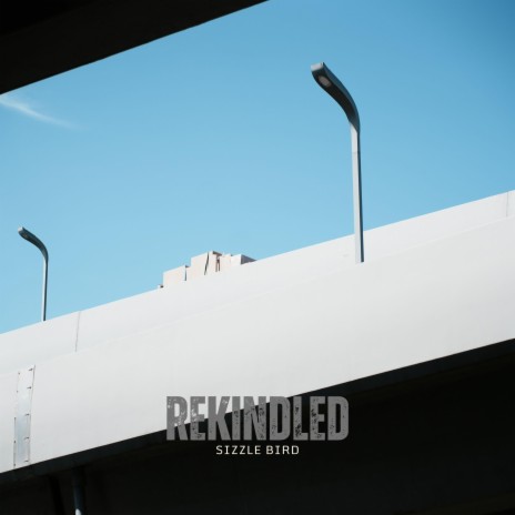 Rekindled ft. Chillstepped & Aerial | Boomplay Music