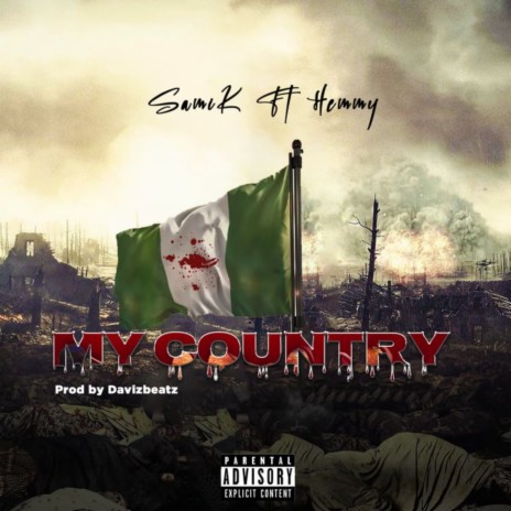 My Country ft. Hemmy | Boomplay Music