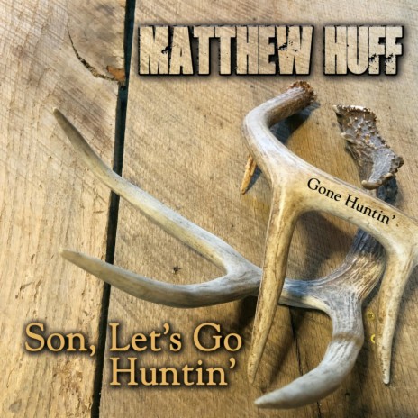 Son, Let's Go Huntin' | Boomplay Music