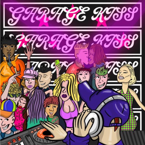 Garage Kiss ft. TWENTY SIX | Boomplay Music
