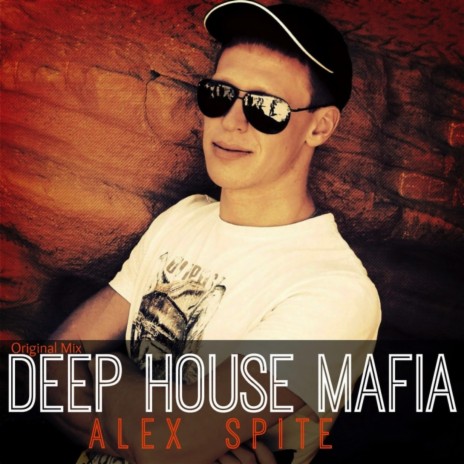Deep House Mafia (Original Mix) (Original Mix)