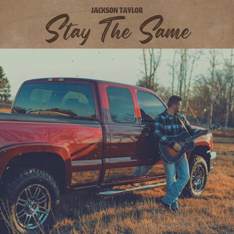 STAY THE SAME | Boomplay Music