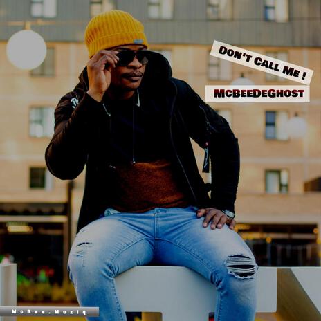 DONT CALL ME | Boomplay Music