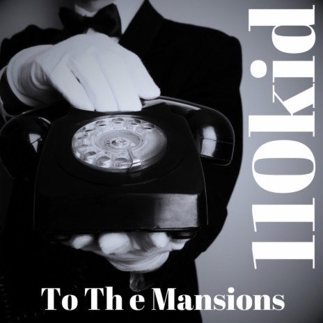 To The Mansions | Boomplay Music
