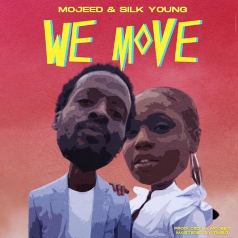 We Move ft. Silk Young
