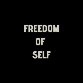 Freedom of Self