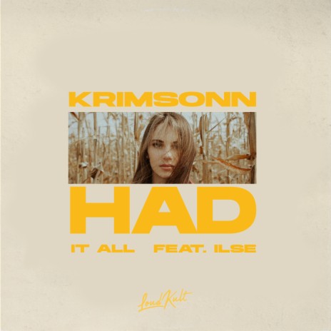 Had It All ft. ILSE | Boomplay Music