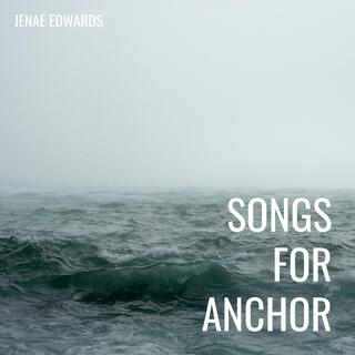 Songs for Anchor