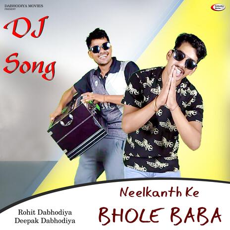 Nilkantha Ke Bhole Baba ft. Deepak Dabhodiya | Boomplay Music