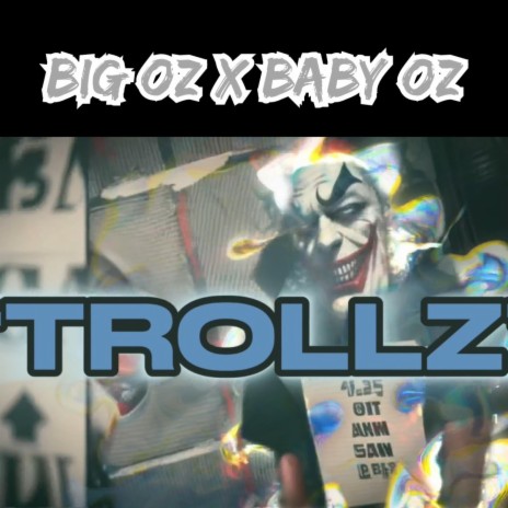 Trollz ft. Baby O.z.