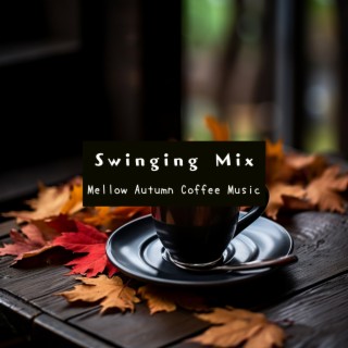 Mellow Autumn Coffee Music