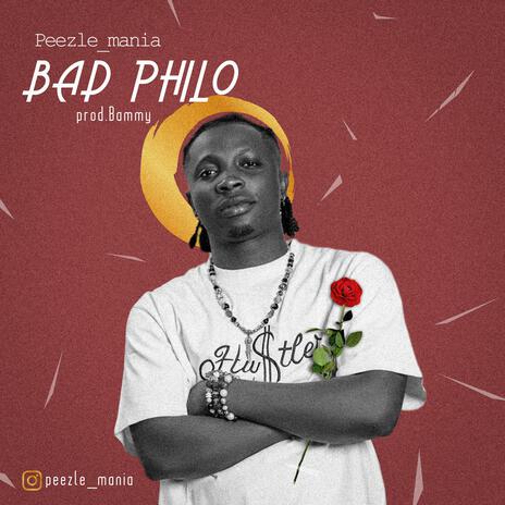 Bad Philo | Boomplay Music