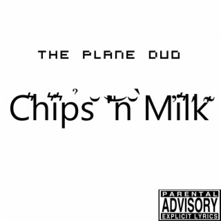 Chips 'n Milk