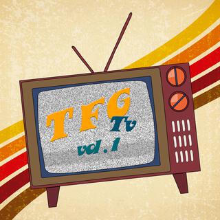 TFG TV, Vol. 1