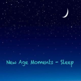 New Age Moments - Sleep