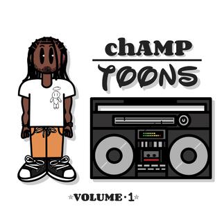 chAMP Toons:Vol. 1