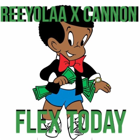 Flex Today ft. Cannon | Boomplay Music